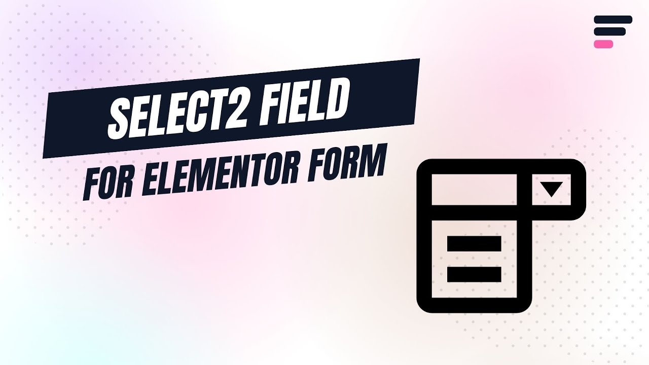 How to Add Select Field to Elementor Forms - Step-by-step Guide