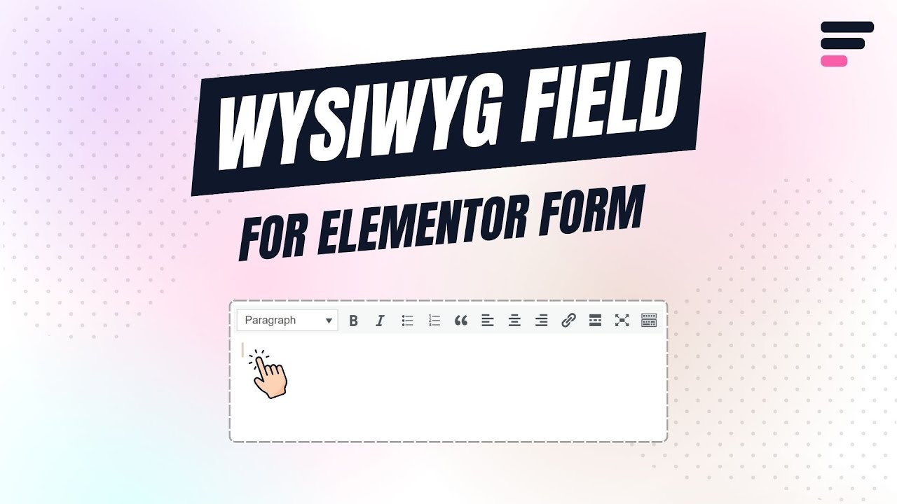 How to Add WYSIWYG Field in Elementor Forms - Step-by-step Guide