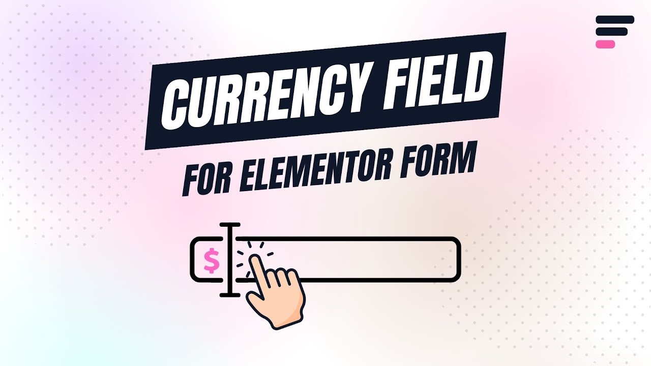 How to Add Currency Field to Elementor Forms - Step-by-step Guide